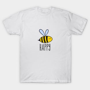 Be happy, bee happy T-Shirt